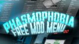 PHASMOPHOBIA HACK MOD MENU