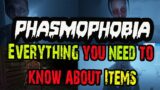 Phasmophobia All Items Explained – Tips & Tricks!