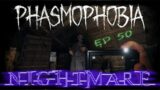 Phasmophobia | Bleasdale Farmhouse | NIGHTMARE | Solo | No Commentary | Ep 50