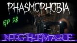 Phasmophobia | Tanglewood, Grafton & Willow | NIGHTMARE | Solo | No Commentary | Ep 58
