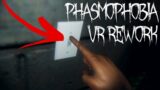 Phasmophobia VR REWORK!