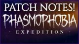 THE EXPEDITION UPDATE PATCH NOTES – Phasmophobia