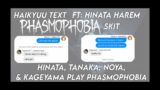 The Karasuno 4 play Phasmophobia | Ft: Hinata Harem | Haikyuu Text