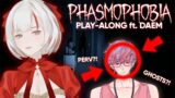 【PHASMOPHOBIA】 Play-Along collab with @daem〘 M I A 〙! 👻🕯️