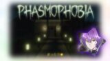 Phasmophobia