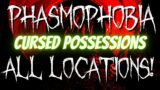 ALL Cursed Possession Locations! | Phasmophobia