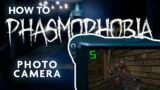 How to Use the Photo Camera EFFECTIVELY! – Phasmophobia