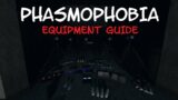 Phasmophobia Equipment Guide – Full Breakdown & Tips