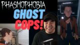 Phasmophobia Ghost Cops!
