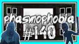 LEAVE WHILE WE CAN | PHASMOPHOBIA #140