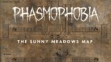 Sunny Meadows Map Layout and Other Coming Changes | Phasmophobia
