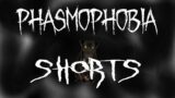 We Had No Doubts; #shorts #phasmophobia