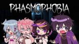 【7/12/2022】I AM GOING TO GRIEF MY FRIENDS IN PHASMOPHOBIA 【Shoto ft. Shu, Elira, Minase】
