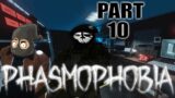 PHASMOPHOBIA | (CO-OP) PART 10 | DID YOU SEE IT!