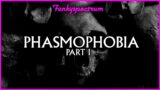 PHASMOPHOBIA – INVESTIGATION I