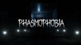 easiest game ever in Phasmophobia