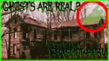 GHOSTS ARE REAL? – PHASMOPHOBIA