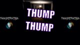 How Ya Doin' Thump Thump | Phasmophobia Clips