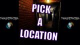 Pick a Location | Phasmophobia Clips