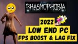 Phasmophobia – How to Fix Lag and Boost FPS #Phasmophobia Fps boost & lag fix 2022 latest
