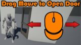 How To Open A Door With Mouse Drag | Amnesia or Phasmophobia Style – Unreal Engine 4 Tutorial