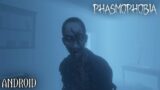 PHASMOPHOBIA MOBILE GAMEPLAY | ANDROID GAMEPLAY FEAR OF PHASMOPHOBIA
