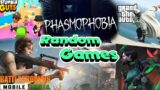 😎🔥| RANDOM GAMES LIVE STREAM | Stumble Guys | GTA5 | BGMI | VALORANT | Phasmophobia