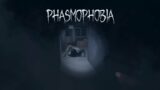 Играем в Phasmophobia