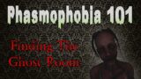 Phasmophobia 101: How to find the Ghost Room!