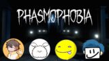 みんなでphasmophobia