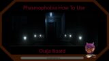 Phasmophobia – How To Use The Ouija Board in VR