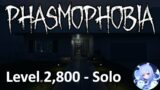 Phasmophobia Level 2,800 –  game glitched there is no ghost