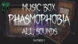 Phasmophobia – Music Box All Sounds (+BONUS) – v0.5.0