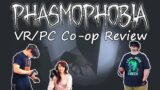 Phasmophobia VR/PC Co-op Review (ft. The Exploring Series)