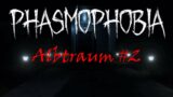 Phasmophobia: Albtraum #2