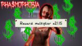 Get Rich Quick in Phasmophobia!