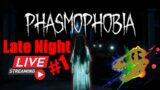 Phasmophobia – Late Night Livestream #1