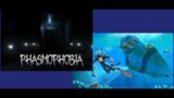 Wednesday Phasmophobia & SubNautica