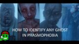 How to Identify any Ghost in Phasmophobia (Even with limited or no evidence)