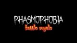 Phasmophobia battle royale