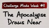 The Apocalypse Draws Near | Phasmophobia Challenge Mode Week #11