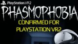 BREAKING NEWS – Phasmophobia Confirmed for PlayStation VR2
