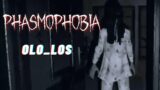 Phasmophobia – OLO_LOS