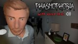 Phasmophobia With Voice Chat!