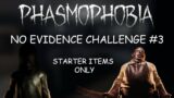 the HARDEST CHALLENGE YET in PHASMOPHOBIA… | Phasmophobia NO EVIDENCE STARTER ITEMS CHALLENGE