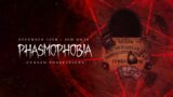 Phasmophobia