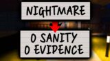Making the Jump from Nightmare to 0 Sanity 0 Evidence | Phasmophobia