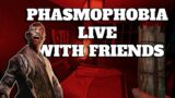 PHASMOPHOBIA LIVE WITH FRIENDS @Jerry0P @kruzar2.0  – ONLY UP LATER