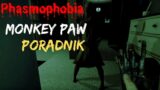 Phasmophobia – Małpia łapa – Poradnik
