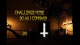 Challenge Mode Do as I Command – Solo – Sunny Meadows – Phasmophobia